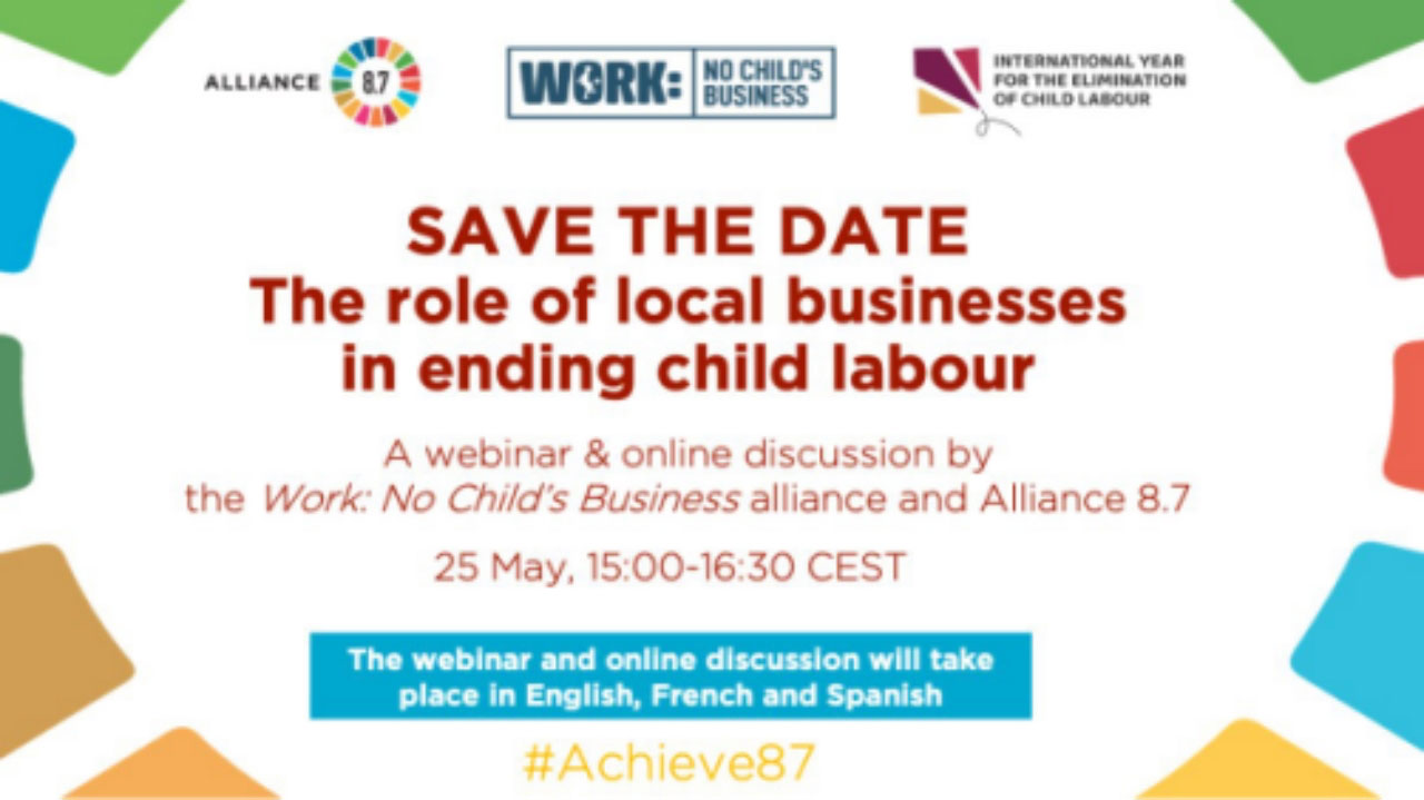 May 25 | Webinar for Alliance 8.7 Partners: The Role of Local Businesses in Ending Child Labour