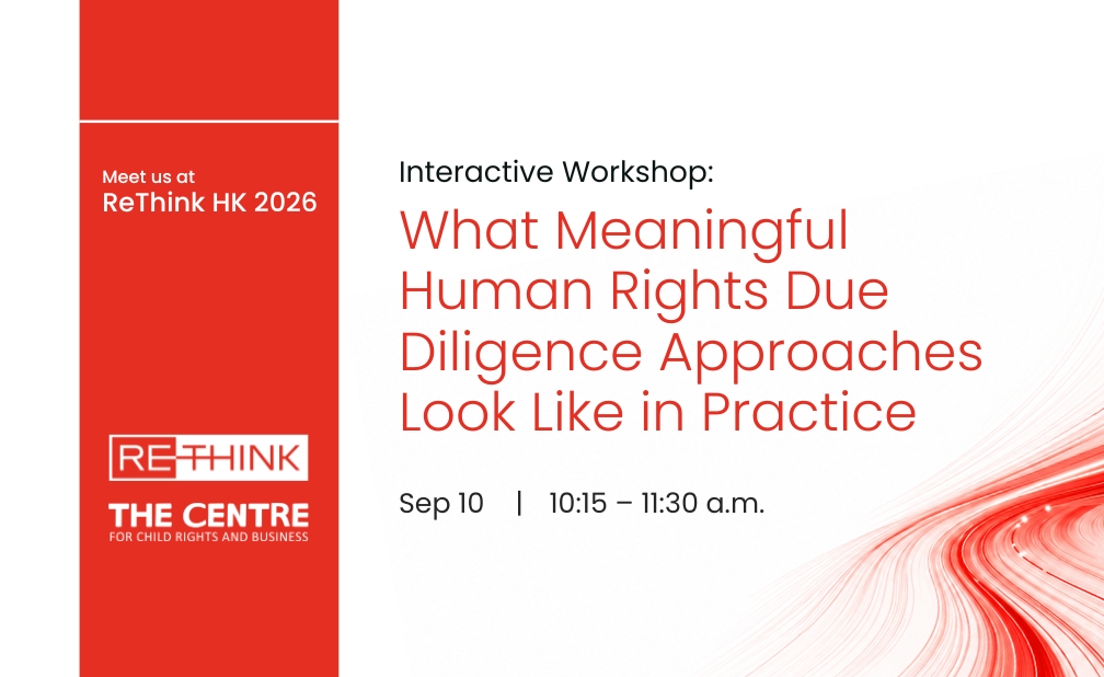 Meet The Centre at ReThink HK 2026 and Join Our Workshop on Meaningful HRDD | Sep 10